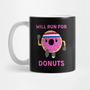Will Run For Donuts Mug